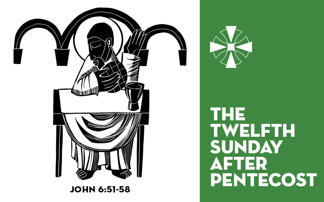 The Twelfth Sunday after Pentecost