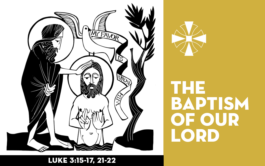 The First Sunday after The Epiphany: The Baptism of Our Lord