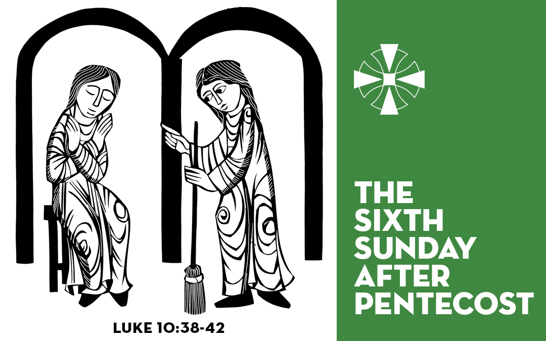 The Sixth Sunday after Pentecost