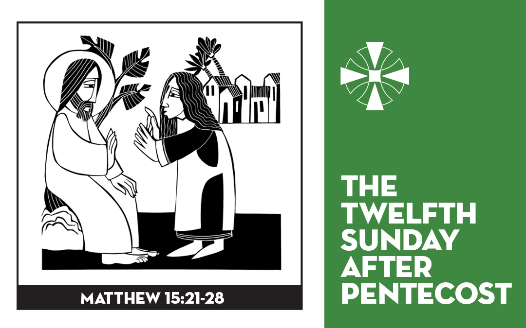 Twelfth Sunday After Pentecost